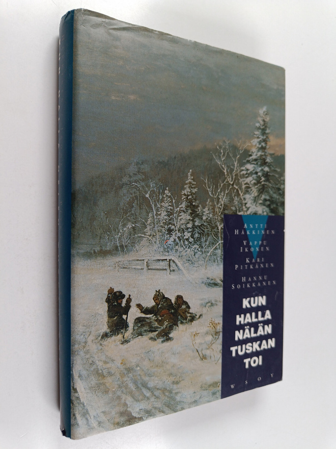 Antti Häkkinen : Kun halla nälän tuskan toi : miten suoma...