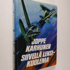 Joppe Karhunen : Siivellä lensi - kuolema : suomalaisten ... - pikkukuva 1
