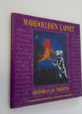 Tuula Vuolle : Mahdollisen lapset : historiaa ja taidetta