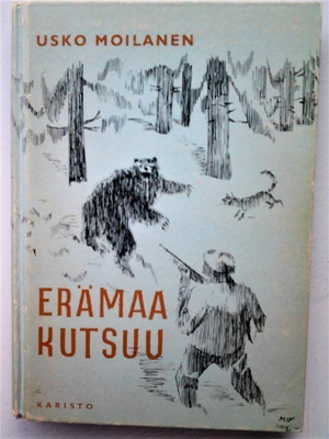 Moilanen Usko: Erämaa kutsuu, v. 1962
