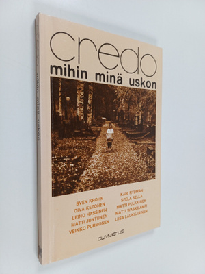 Credo : mihin minä uskon