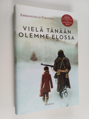 Emmanuelle Pirotte : Vielä tänään olemme elossa