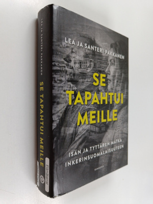 Lea Pakkanen ym. : Se tapahtui meille : Isän ja tyttären ...