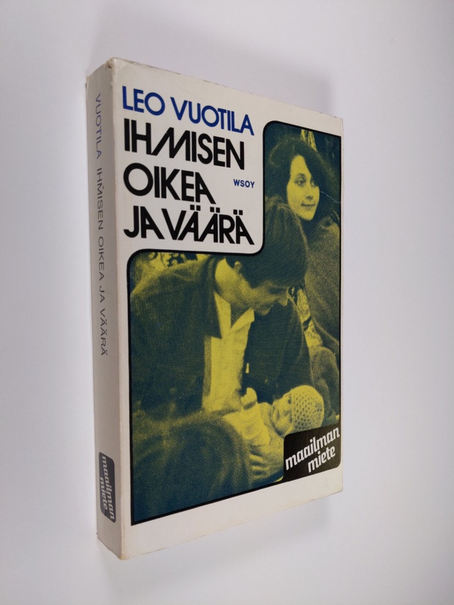 Iikka Vuotila : Ihmisen oikea ja väärä