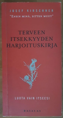 Josef Kirschner: Terveen itsekkyyden harjoituskirja