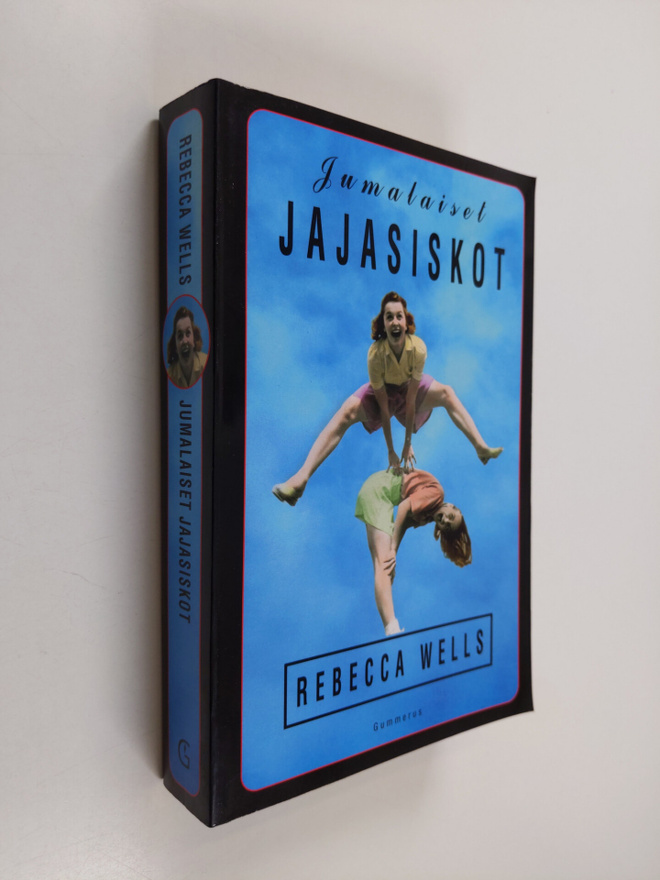 Rebecca Wells : Jumalaiset jajasiskot