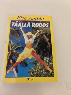 Elsa Anttila; Täällä Rodos