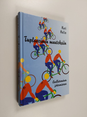 Kari Helin : Tuplavoimin muutokseen