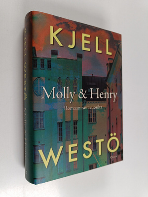 Kjell Westö : Molly & henry : romaani sotavuosilta