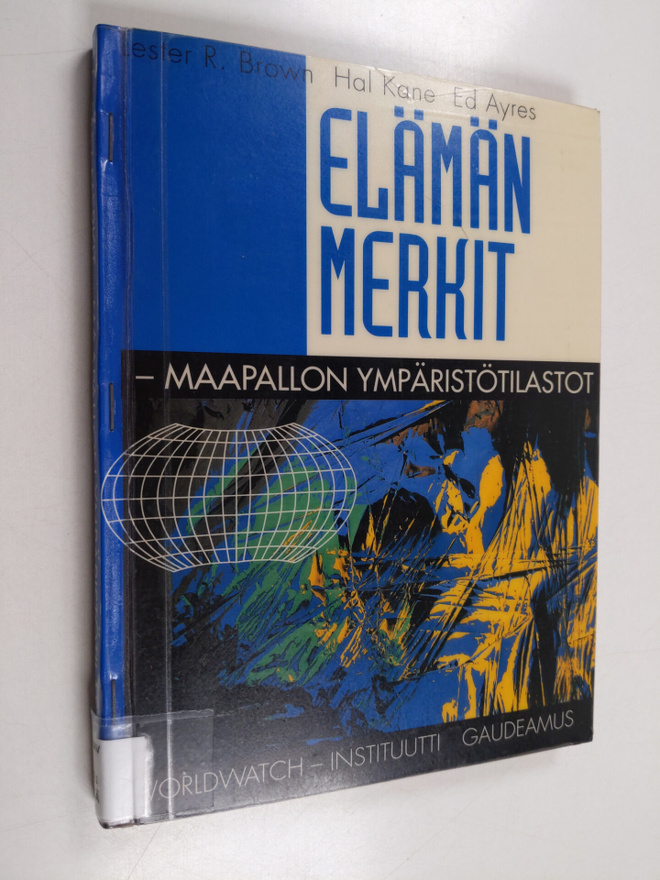 Elämän merkit : maapallon ympäristötilastot