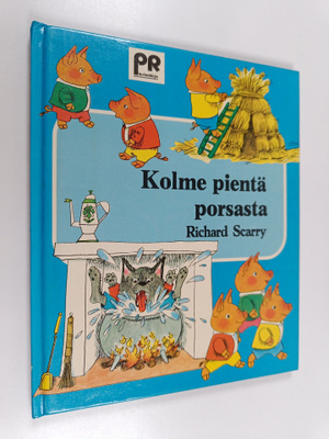 Richard Scarry : Kolme pientä porsasta
