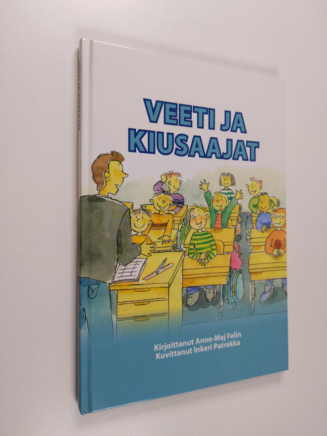 Anne-Maj Felin : Veeti ja kiusaajat