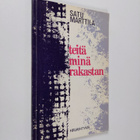 Satu Marttila : Teitä minä rakastan - pikkukuva 1