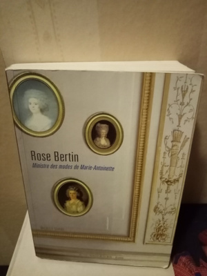 ROSE BERTIN : MINISTRE DES MODES DE MARIE-ANTOINETTE
