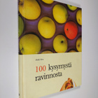 Antti Aro : 100 kysymystä ravinnosta - pikkukuva 1