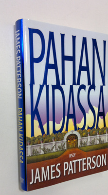 James Patterson : Pahan kidassa