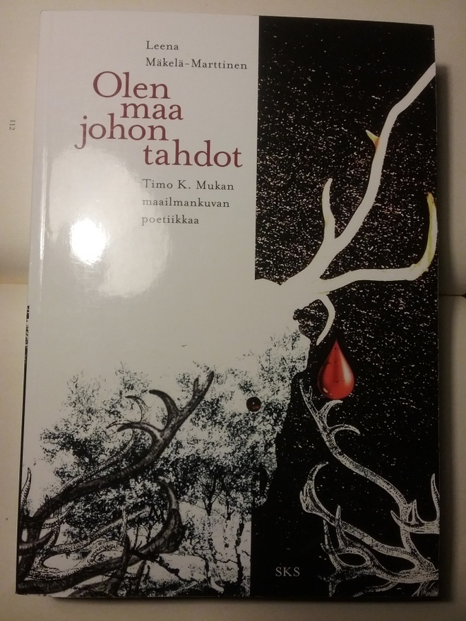 Leena Mäkelä-Marttinen - Olen maa johon tahdot (nid.)