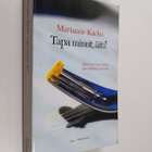 Marianne Käcko : Tapa minut, äiti! : äidin kertomus tytös... - pikkukuva 1