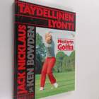 Jack Nicklaus : Täydellinen lyönti : mestarin golfia - pikkukuva 1