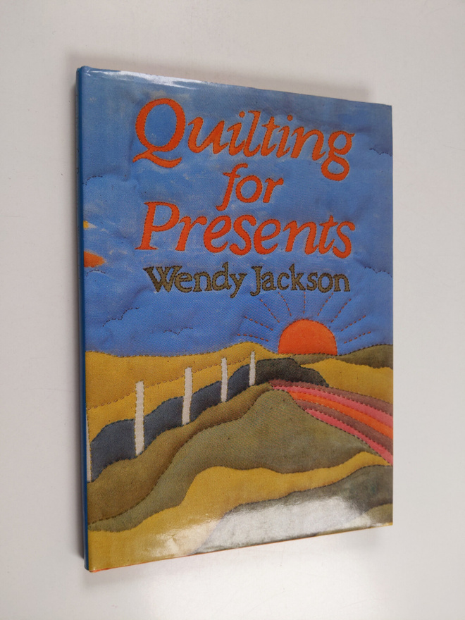 Wendy Jackson : Quilting for presents