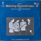 LP Benny Goodman - Here is BG at his rare of all ... (1980) - pikkukuva 1