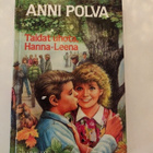 Anni Polva; Taidat uhota, Hanna-Leena - pikkukuva 1
