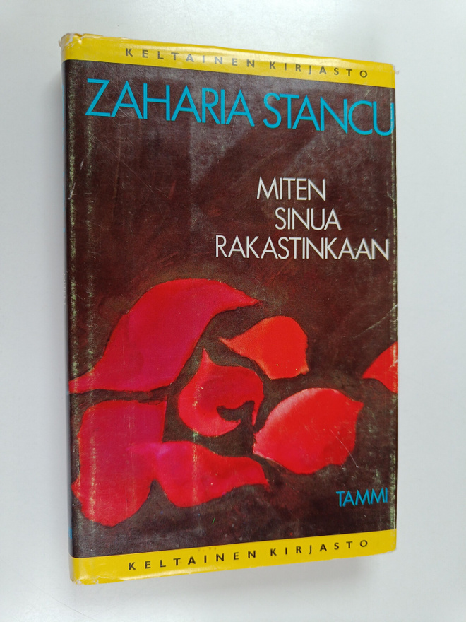 Zaharia Stancu : Miten sinua rakastinkaan
