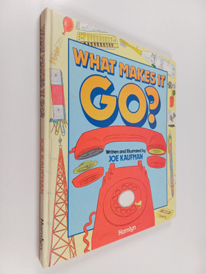 Joe Kaufman : What Makes it Go?
