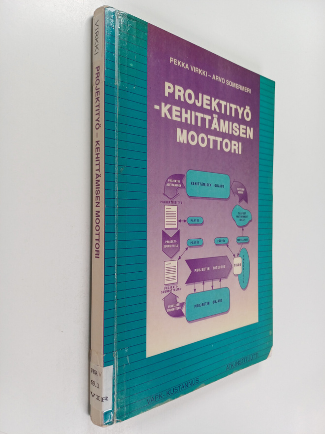 Pekka Virkki : Projektityö - Kehittämisen moottori