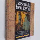 Kosmisk hembygd : en ekologisk bok för alla : en antologi - pikkukuva 1
