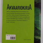 Britt-Marie Sundström : Akvaariokirja : kalat, kasvit, si... - pikkukuva 2