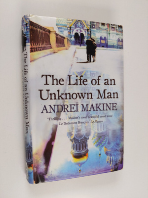 Andrei Makine : The life of an unknown man