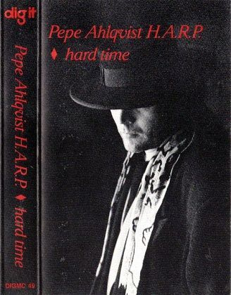 Pepe Ahlqvist H.A.R.P Kasetti Hard time  1991
