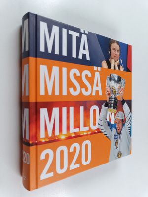 Mitä missä milloin 2020 : kansalaisen vuosikirja