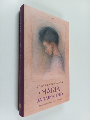 Leena Laulajainen : Maria ja taikalyhty : romaani nuorest...