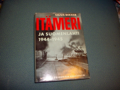 Cajus Bekker: Itämeri ja Suomenlahti 1944-1945 ( Sis.pk:t)