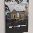 Kuttukappelin juhlakirja : Kiikoisten seurakunta 1847-1997 - pikkukuva 1