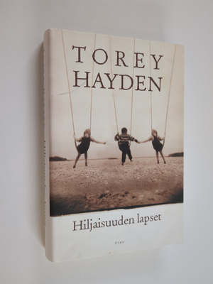 Torey Hayden : Hiljaisuuden lapset