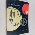 Bjarne Ismark : Stjärnfararna blir bosättare (signeerattu) - pikkukuva 1