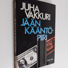 Juha Vakkuri : Jään kääntöpiiri - pikkukuva 1