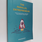 Ryan Buckley : The Parallel Entrepreneur - How to Start a... - pikkukuva 1