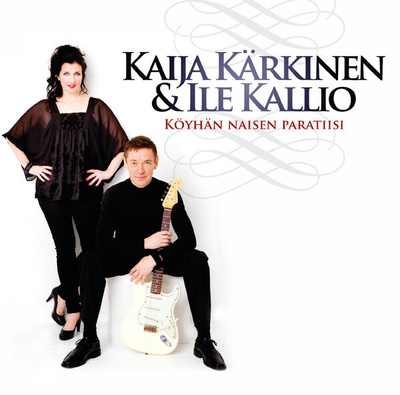 Kaija Kärkinen & Ile Kallio – Köyhän Naisen Paratiisi CD