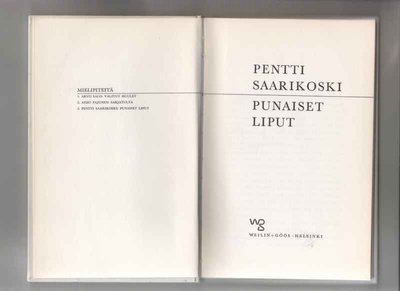 Saarikoski,Pentti: Punaiset liput , Weilin + Göös 1966,sid.