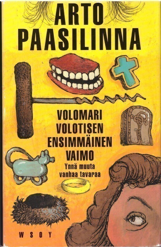 Arto Paasilinna - Volomari Volotisen ensimmäinen vaimo ...
