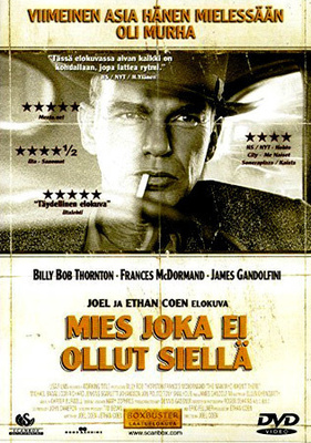 Mies joka ei ollut siellä 2001 Coen veljet. Billy B Thornton
