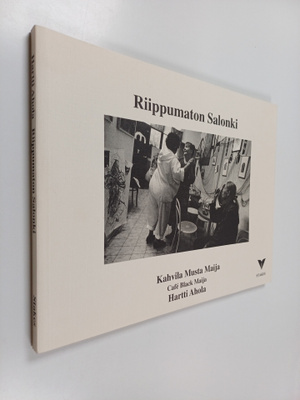 Hartti Ahola : Riippumaton salonki : Kahvila Musta Maija ...