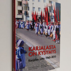 Karjalasta on kysymys : Karjalan liitto 1940-2010 - pikkukuva 1