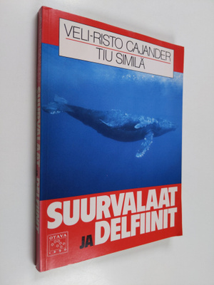 Veli-Risto Cajander : Suurvalaat ja delfiinit : merten vi...