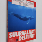 Veli-Risto Cajander : Suurvalaat ja delfiinit : merten vi... - pikkukuva 1