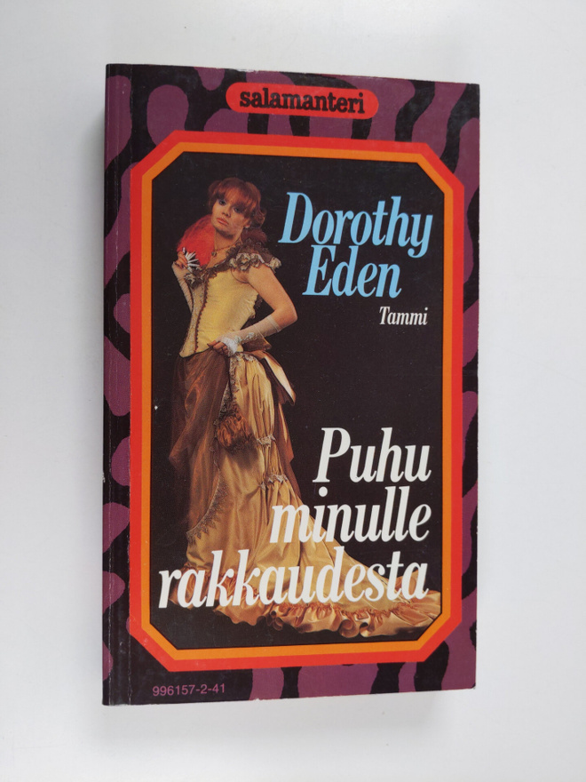Dorothy Eden : Puhu minulle rakkaudesta